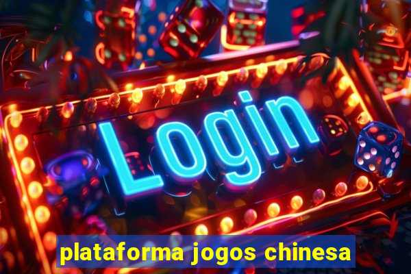 plataforma jogos chinesa